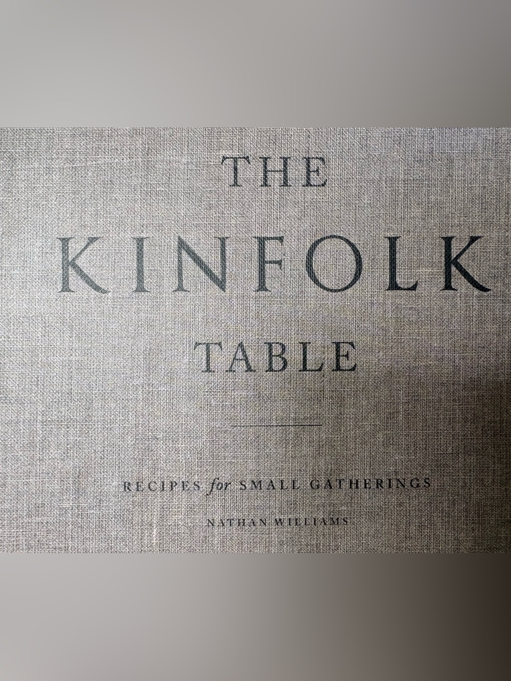 Kinfolk Table Cookbook Recipes for Small Gatherings Nathan Williams - Picture 3 of 13